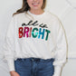 All Is Bright Sequin Sweatshirt